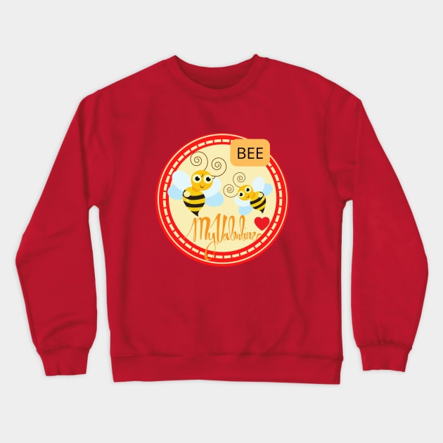 BEE MY VALENTINE with red heart Crewneck Sweatshirt by O.M design